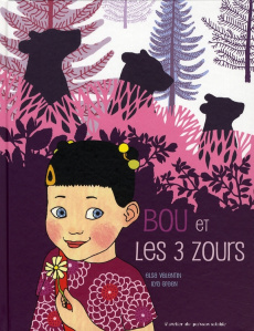 Bou et les 3 zours - Valentin Elsa ; Green Ilya