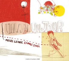 Un an, un jour - Lejonc Régis ; Chaix Carole