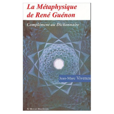 La Métaphysique de René Guénon - Vivenza Jean-Marc