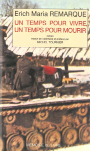 Un temps pour vivre, un temps pour mourir - Remarque Erich-Maria