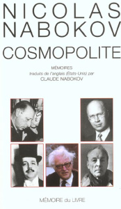 Cosmopolite. Mémoires - Nabokov Nicolas