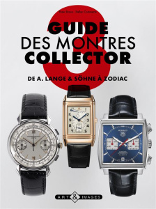 Guide des montres collector/3/ - De A Lange & Sohne à Zodiac