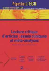 Lecture critique d'articles : essais cliniques et méta-analyses. Avec 1 CD-ROM - Nony Patrice ; Noël-Baron Florence