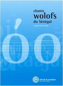 Chants wolofs du Sénégal. Avec 1 CD audio - Penna-Diaw Luciana