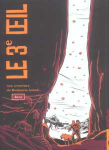 Le 3e Oeil. Tome 1, Une aventure de Benjamin Jamet - DAVE