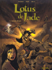 Lotus de jade Tome 1 : Sarok Khan - JACQUOT PHILIPPE