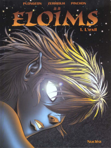 Eloïms Tome 1 : L'exil - Pinchon Emmanuel ; Plongeon Isabelle ; Zerriouh Fa