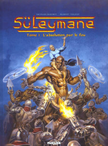 Süleymane Tome 1 : L'absolution par le feu - Guénet Nicolas ; Touzot Hubert