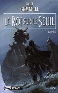 Le Roi sur le Seuil - Gemmell David