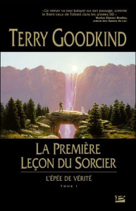L'Epée de Vérité Tome 1 : La première Leçon du Sorcier - Goodkind Terry ; Mallé Jean-Claude