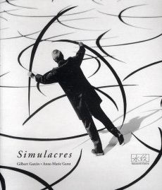 Simulacres. Edition bilingue français-anglais - Garcin Gilbert ; Garat Anne-Marie