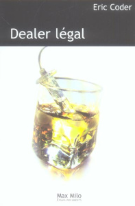 Dealer légal - Coder Eric ; Galand Carol