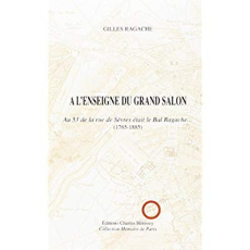 A L'ENSEIGNE DU GRAND SALON. AU 53 DE LA RUE DE SEVRES ETAILLE BAL RAGACHE... (1 - AU 53 DE LA RUE D - RAGACHE GILLES