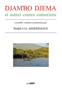DJAM'BO DJEMA ET AUTRE CONTES COMORIENS - ABDEREMANE WADJIH S