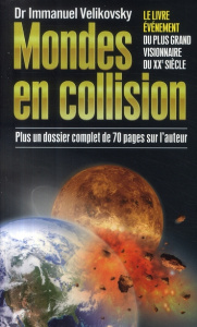Mondes en collision. 2e édition - Velikovsky Immanuel