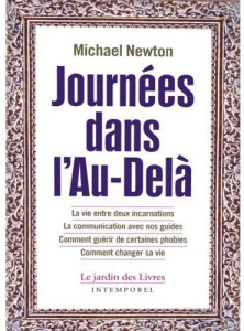 Journées dans l'Au-delà - Newton Michael ; Hennebault Carole