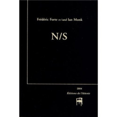N/S. Edition bilingue français-anglais - Forte Frédéric ; Monk Ian