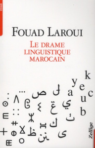 Le drame linguistique marocain - Laroui Fouad