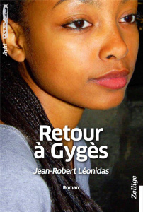 Retour à Gygès - Léonidas Jean-Robert