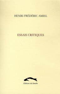 ESSAIS CRITIQUES - AMIEL HENRI-FREDERIC