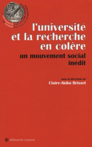 L'université et la recherche en colère. Un mouvement social inédit - Brisset Claire-Akiko