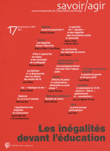 Savoir/Agir N° 17, Septembre 2011 : Les inégalités devant l'éducation - Bodin Romuald ; Weber Louis