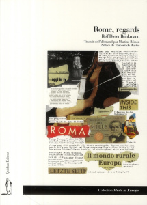 Rome, regards - Brinkmann Rolf Dieter ; Rémon Martine ; Ruyter Thi