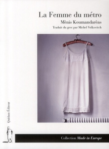 La Femme du métro - Koumandarèas Mènis ; Volkovitch Michel