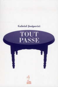 Tout passe - Josipovici Gabriel