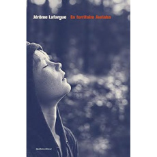 En territoire Auriaba - Lafargue Jérôme