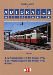 Autorails de France. Tome 4 - Broncard Yves ; Masse Jean-Paul