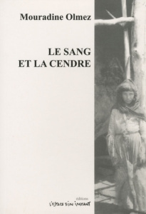 Le sang et la cendre. La tragédie des gorges de Tcherek (Naltchik 2005) - Olmez Mouradine