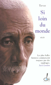 Si loin du monde - Tavae Raioaoa