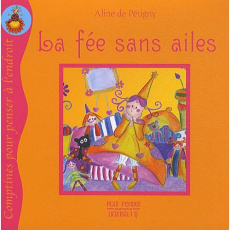 La fée sans ailes - Pétigny Aline de