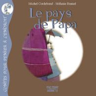 Le pays de Papa - Cordeboeuf Michel ; Busnel Mélanie