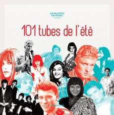 101 tubes de l'été - Potiez Jean-Marie ; Pozzuoli Alain