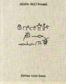 Frédéric Bruly Bouabré. Coffret en 4 volumes - Magnin André ; Savané Yaya ; Escudier Denis ; Kouc