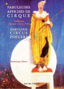 Fabuleuses Affiches De Cirques - Denis Dominique