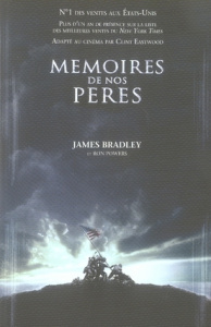 Mémoires de nos pères - Bradley James ; Powers Ron ; Mirmont Franck