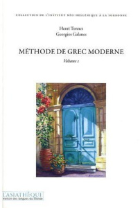 Méthode de grec moderne. Volume 1, avec 2 CD audio - Tonnet Henri ; Galanes Georgios