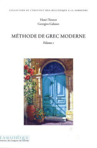 Méthode de grec moderne. Volume 1 - Tonnet Henri ; Galanes Georgios