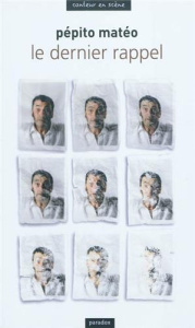 Pépito Matéo raconte Le Dernier rappel - Pepito Mateo ; Le Goff mael