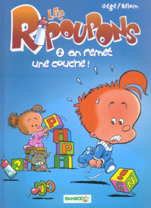 Les Ripoupons Tome 2 : On remet une couche ! - GEGE/BELOM