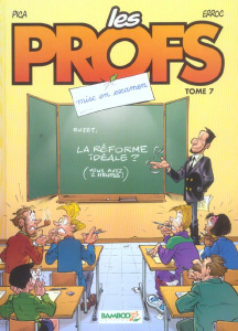 Les profs Tome 7 : Mise en examen - Pica ; Erroc