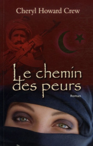 Le chemin des peurs - Howard Crew Cheryl ; Desoille Martine
