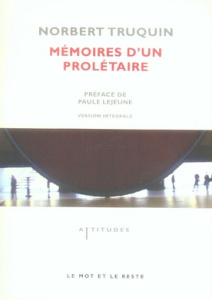 Mémoires d'un prolétaire - Truquin Norbert