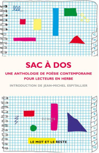 Sac à dos. Une anthologie de poésie contemporaine pour lecteurs en herbe - Espitallier Jean-Michel ; Alféri Pierre ; Barnaud