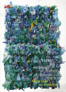 L'esprit des matériaux N° 2 : Recyclage et Urbanité - Michel Vincent ; Damani Abdelkader ; Guery Françoi