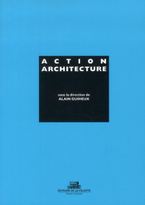 Action architecture - Guilheux Alain