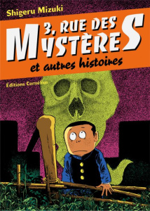 3, Rue des Mystères/1 / Et autres histoires - Mizuki Shigeru